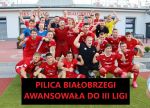 Gratulacje dla Pilicy Białobrzegi! 